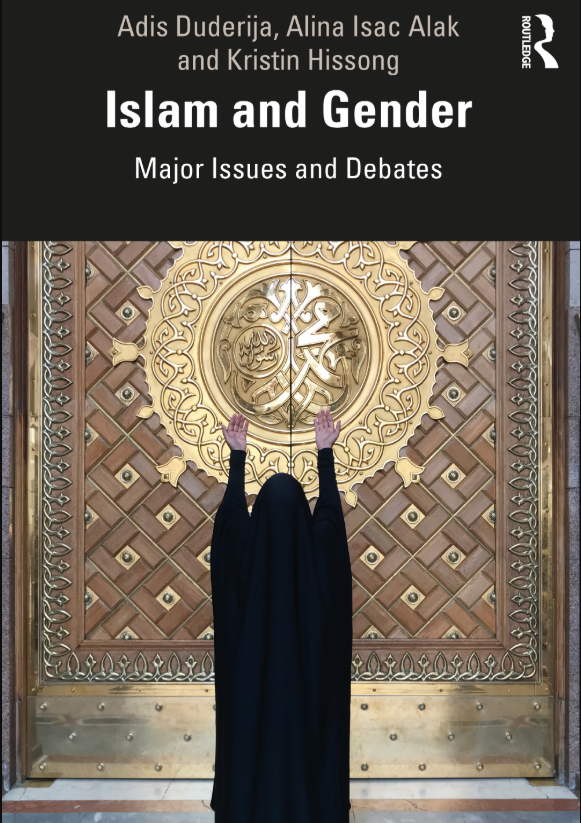 Book cover: Islam and Gender: Major Issues and Debates by Hissong, Kristin. 2020.